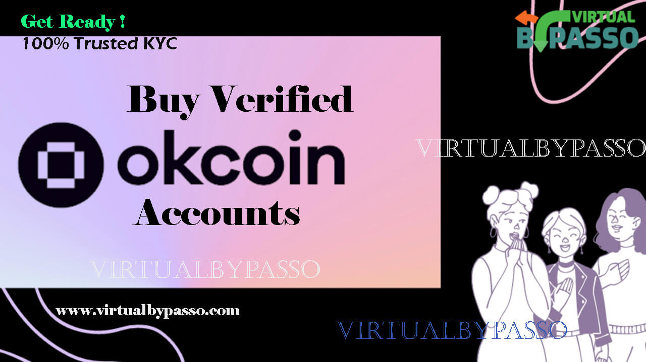 buy verified okcoin accounts,verified okcoin nes accounts, buy okcoin accounts, verified okcoin accounts for sale, okcoin,